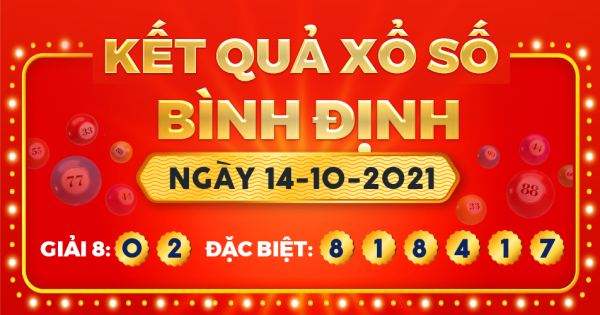 Kết quả xổ số Bình Định ngày 14/10/2021