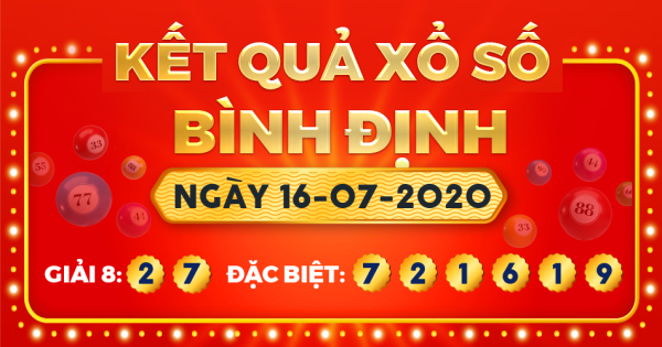 Kết quả xổ số Bình Định ngày 16/7/2020