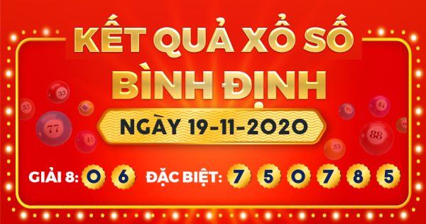 Kết quả xổ số Bình Định ngày 19/11/2020