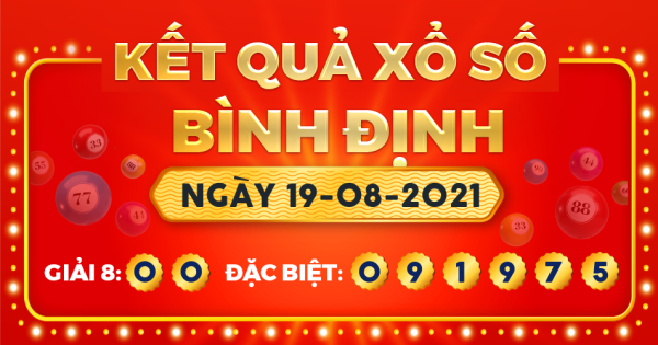 Kết quả xổ số Bình Định ngày 19/8/2021