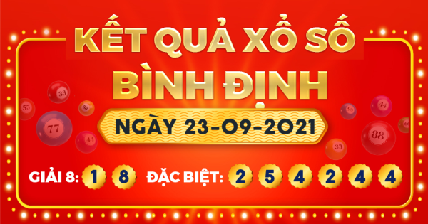 Kết quả xổ số Bình Định ngày 23/9/2021