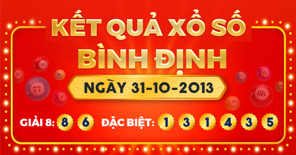 Kết quả xổ số Bình Định ngày 31/10/2013
